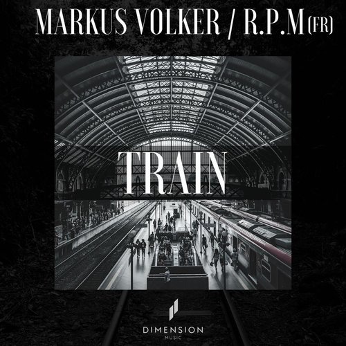 Markus Volker, R.P.M (FR) - Train [DMSN015]